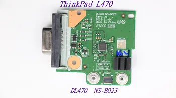 Pôvodné notebook VGA rozhranie Dosky vypínača Napájania Tlačidlo Rady Boot tlačidlo Rady pre Lenovo ThinkPad L470 DL470 NS-B023 01HW866